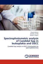 Spectrophotometric analysis of Candidal Sap in leukoplakia and OSCC