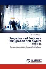 Bulgarian and European Immigration and Asylum policies