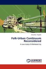 Folk-Urban Continuum Reconsidered