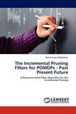 The Incremental Pruning Filters for POMDPs - Past Present Future