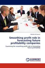 Smoothing profit role in forecasting future profitability companies