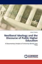 Neoliberal Ideology and the Discourse of Public Higher Education