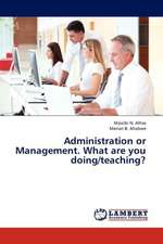 Administration or Management. What are you doing/teaching?