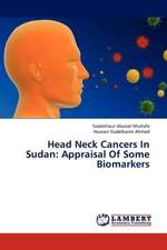 Head Neck Cancers In Sudan: Appraisal Of Some Biomarkers