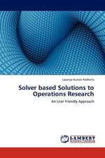 Solver based Solutions to Operations Research