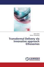 Transdermal Delivery via Innovative approach Ethosomes