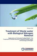 Treatment of Waste water with Biological Nitrogen Removal