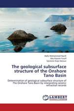 The geological subsurface structure of the Onshore Tano Basin