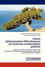 Urban deforestation: Effectiveness of resource conservation policies