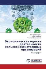 Ekonomicheskaya otsenka deyatel'nosti sel'skokhozyaystvennykh organizatsiy