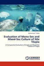 Evaluation of Mono-Sex and Mixed-Sex Culture of Nile Tilapia