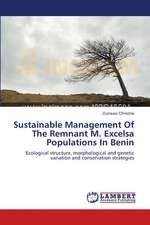 Sustainable Management Of The Remnant M. Excelsa Populations In Benin