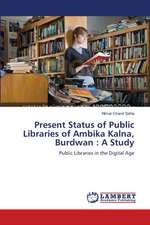 Present Status of Public Libraries of Ambika Kalna, Burdwan