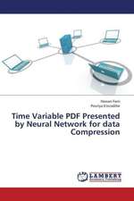 Time Variable PDF Presented by Neural Network for data Compression