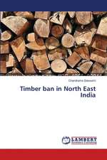 Timber ban in North East India