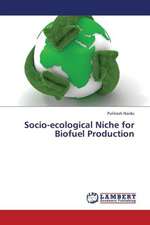 Socio-ecological Niche for Biofuel Production