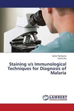 Staining v/s Immunological Techniques for Diagnosis of Malaria