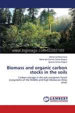 Biomass and organic carbon stocks in the soils