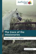 The trace of the missionaries