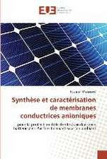 Synthèse et caractérisation de membranes conductrices anioniques