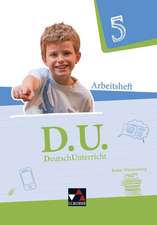 D.U. DeutschUnterricht 5 Baden-Württemberg. Arbeitsheft