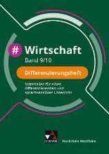 #Wirtschaft NRW Differenzierungsheft 9/10