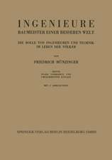 Ingenieure Baumeister Einer Besseren Welt: Die Rolle von Ingenieuren und Technik im Leben der Völker