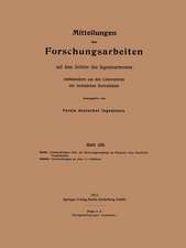 Mitteilungen über Forschungsarbeiten auf dem Gebiete des Ingenieurwesens: insbesondere aus den Laboratorien der technischen Hochschulen