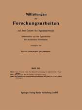 Mitteilungen über Forschungsarbeiten auf dem Gebiete des Ingenieurwesens: insbesondere aus den Laboratorien der technischen Hochschulen