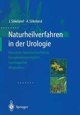 Naturheilverfahren in der Urologie: Klassische Naturheilverfahren — Komplementärmedizin — Homöopathie — Akupunktur