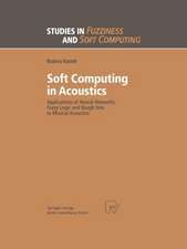 Soft Computing in Acoustics: Applications of Neural Networks, Fuzzy Logic and Rough Sets to Musical Acoustics