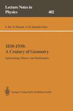 1830–1930: A Century of Geometry: Epistemology, History and Mathematics