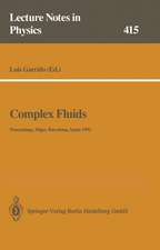 Complex Fluids: Proceedings of the XII Sitges Conference, Sitges, Barcelona, Spain, 1–5 June 1992