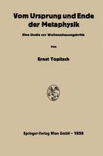 Vom Ursprung und Ende der Metaphysik: Eine Studie zur Weltanschauungskritik