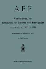 AEF Verhandlungen des Ausschusses für Einheiten und Formelgrößen in den Jahren 1907 bis 1914