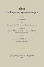 Über Hochspannungsmessungen: Dissertation zur Erlangung der Würde eines Doktor-Ingenieurs