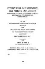 Studien über die Reduktion der Nitrite und Nitrate: Eine Neue Methode zur Quantitativen Bestimmung und Trennung Dieser Salze