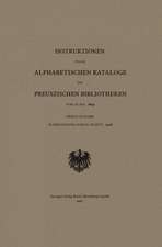 Instruktionen für die Alphabetischen Kataloge der Preuszischen Bibliotheken vom 10. Mai 1899