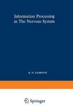 Information Processing in The Nervous System: Proceedings of a Symposium held at the State University of New York at Buffalo 21st–24th October, 1968