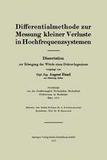 Differentialmethode zur Messung kleiner Verluste in Hochfrequenzsystemen: Dissertation zur Erlangung der Würde eines Doktor-Ingenieurs