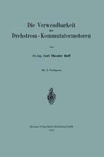 Die Verwendbarkeit der Drehstrom — Kommutatormotoren