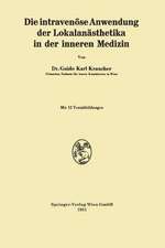 Die intravenöse Anwendung der Lokalanästhetika in der inneren Medizin