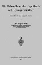 Die Behandlung der Diphtherie mit Cyanquecksilber: Eine Studie zur Organtherapie