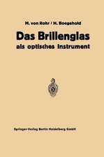 Das Brillenglas: Als Optisches Instrument