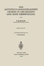 Das autistisch-undisziplinierte Denken in der Medizin und seine Überwindung