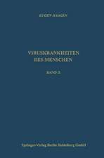 Viruskrankheiten des Menschen: unter besonderer Berücksichtigung der experimentellen Forschungsergebnisse