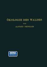 Ökologie des Waldes: Mit Besonderer Berücksichtigung des Deutschen Wirtschaftswaldes