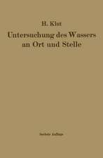 Untersuchung des Wassers an Ort und Stelle