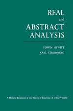 Real and Abstract Analysis: A modern treatment of the theory of functions of a real variable