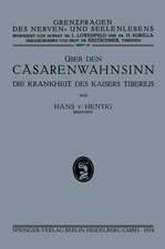 über den Cäsarenwahnsinn: Die Krankheiten des Kaisers Tiberius